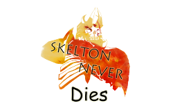 Skeleton Never Dies