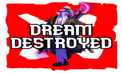 Dream Destroyer