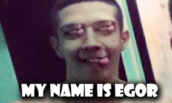 My Name is Egor