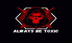 Always be Toxic
