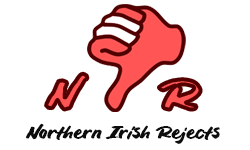 Northern Irish Rejects