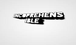 Incoprehensible