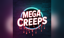 MEGA CREEPS