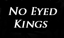 No Eyed Kings