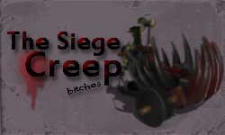 The Siege Creep