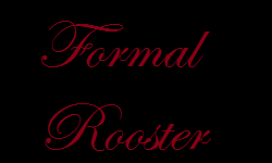 Formal Rooster