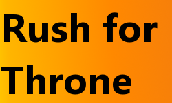 Rush For Throne