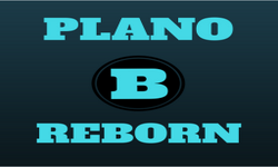 Plano B Reborn