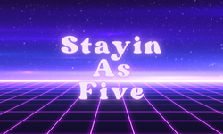 Stayin as Five