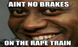 Rape train - brakes not included