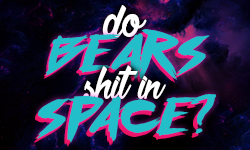 Do Bears shit in Space?