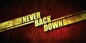 Never Back Down