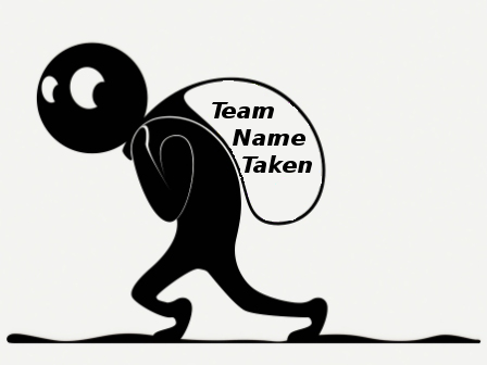 Team-Name-Taken