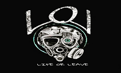 LIFE OR LEAVE