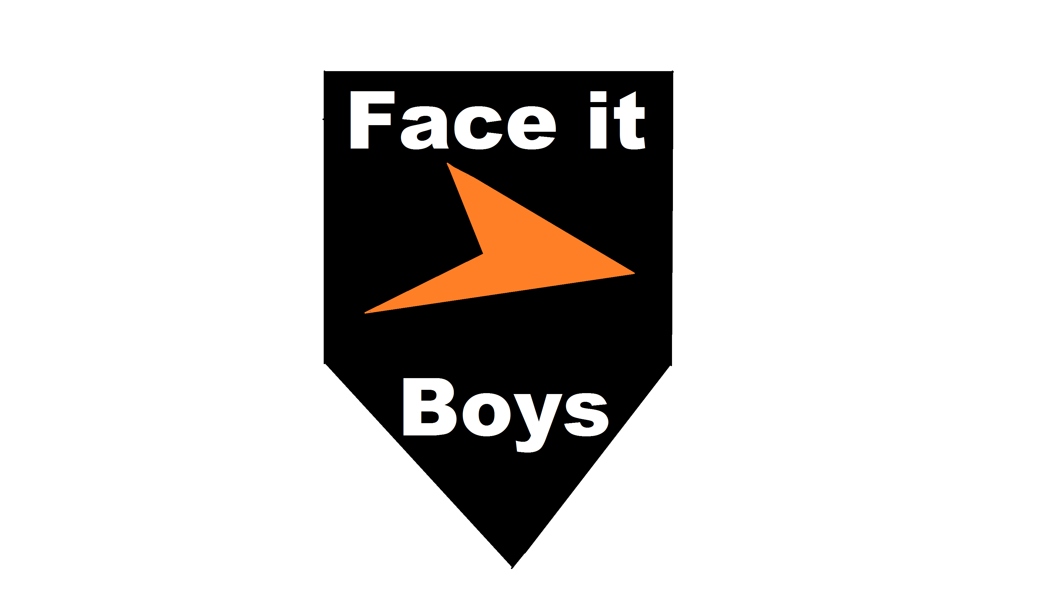 Face it Boys