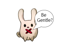 Please Be Gentle