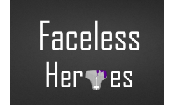 Faceless Heroes