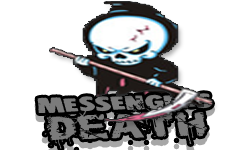 We Messengers of death