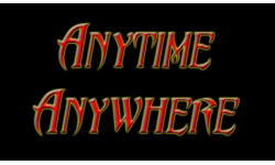 Anytime anywhere