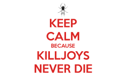 |Killjoys Never Die|