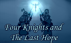 Four Knights and The Last Hope