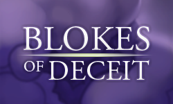 Blokes of Deceit C