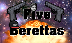 Five Berettas