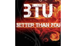 Better Than You - Btu