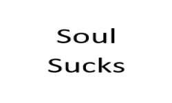 Soul Sucks